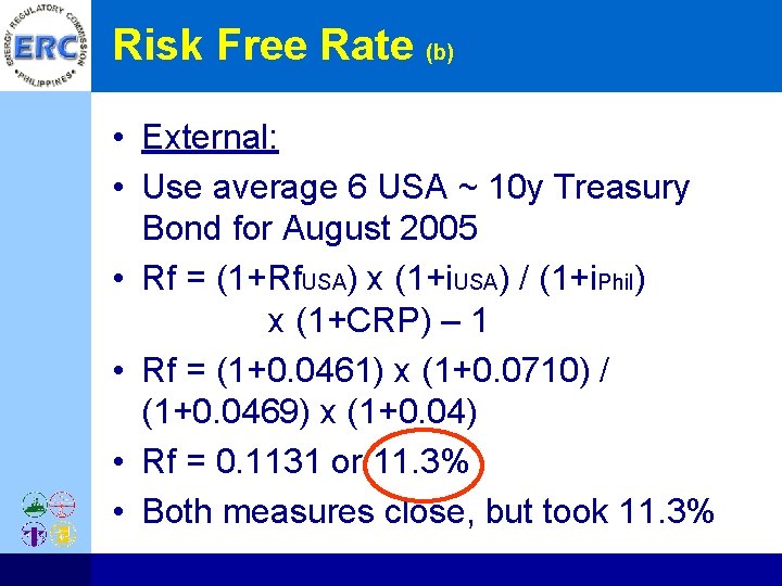 Risk Free Rate (b) • External: • Use average 6 USA ~ 10 y