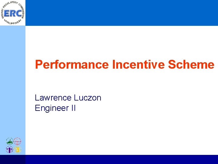 Performance Incentive Scheme Lawrence Luczon Engineer II 