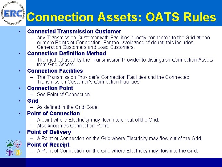 Connection Assets: OATS Rules • Connected Transmission Customer – Any Transmission Customer with Facilities