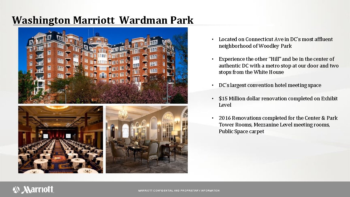 Washington Marriott Wardman Park • Located on Connecticut Ave in DC’s most affluent neighborhood