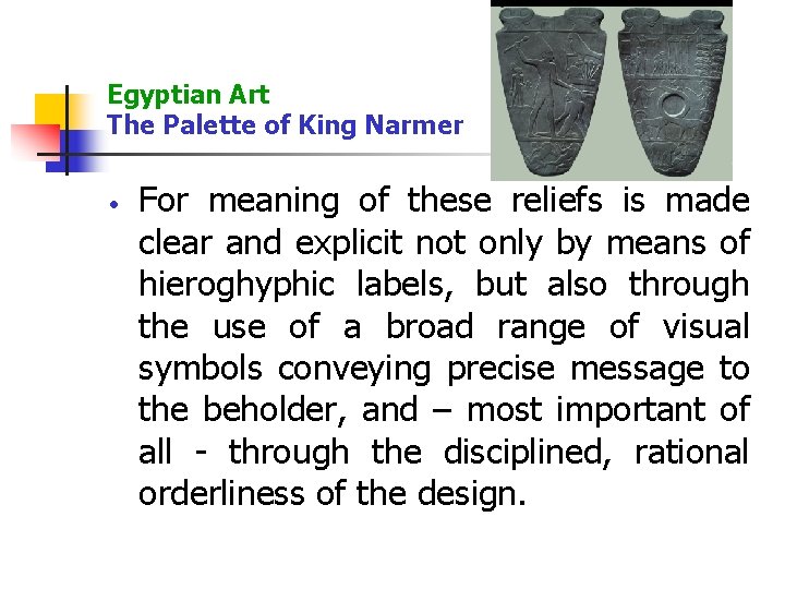 Egyptian Art The Palette of King Narmer For meaning of these reliefs is made