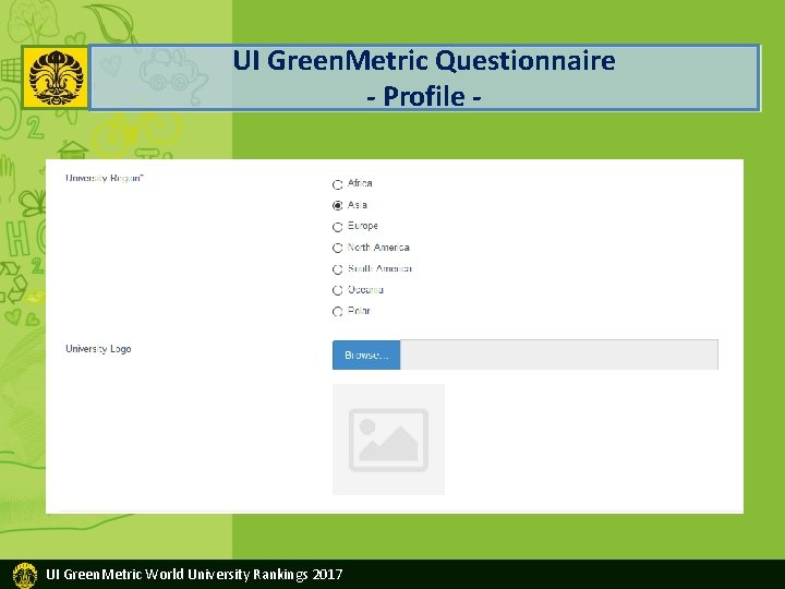 UI Green. Metric Questionnaire - Profile - UI Green. Metric World University Rankings 2017