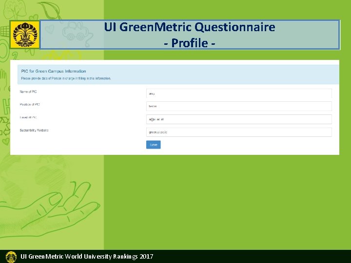 UI Green. Metric Questionnaire - Profile - UI Green. Metric World University Rankings 2017