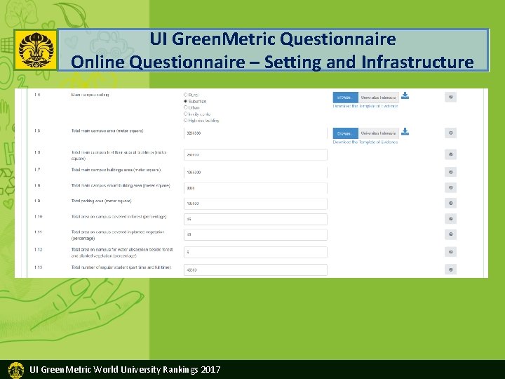 UI Green. Metric Questionnaire Online Questionnaire – Setting and Infrastructure UI Green. Metric World