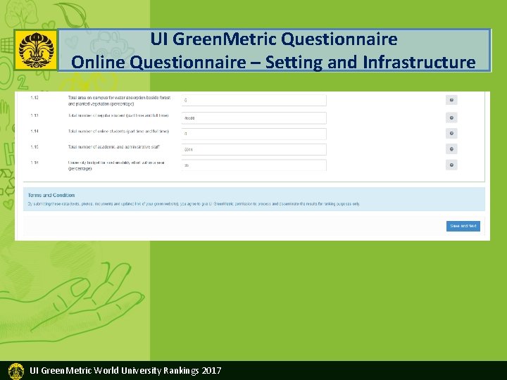 UI Green. Metric Questionnaire Online Questionnaire – Setting and Infrastructure UI Green. Metric World