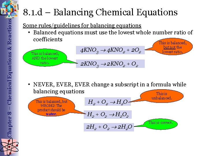 Chapter 8 – Chemical Equations & Reactions 8. 1. d – Balancing Chemical Equations