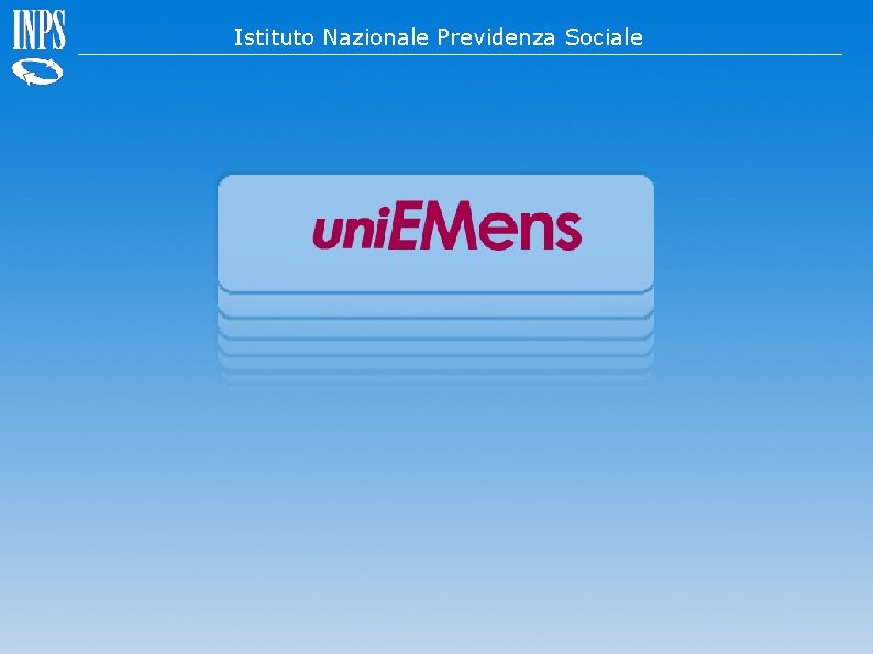 Denunce retributive e contributive individuali mensili Istituto Nazionale Previdenza Sociale Progetto uni. EMens Flusso