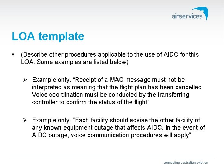 LOA template § (Describe other procedures applicable to the use of AIDC for this