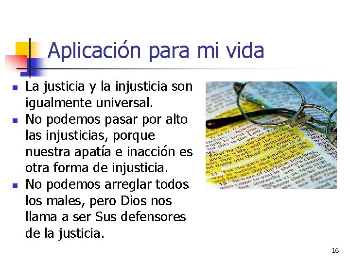 Aplicación para mi vida n n n La justicia y la injusticia son igualmente Aplicación para mi vida n n n La justicia y la injusticia son igualmente