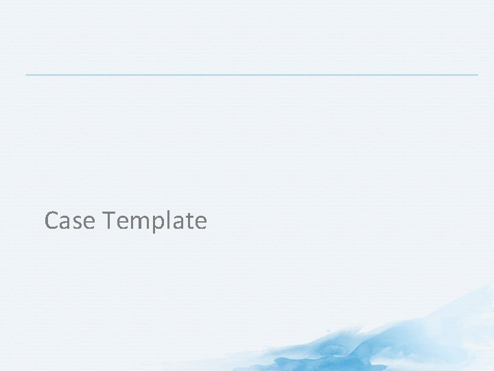 Case Template 