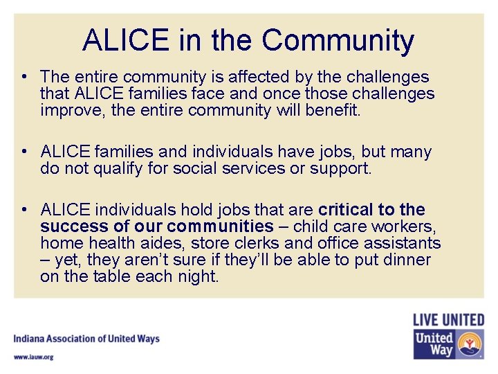 ALICE in the Community • The entire community is affected by the challenges that