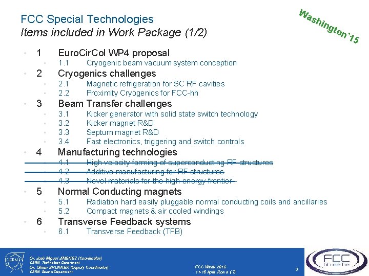 Wa FCC Special Technologies Items included in Work Package (1/2) • 4. 1 High