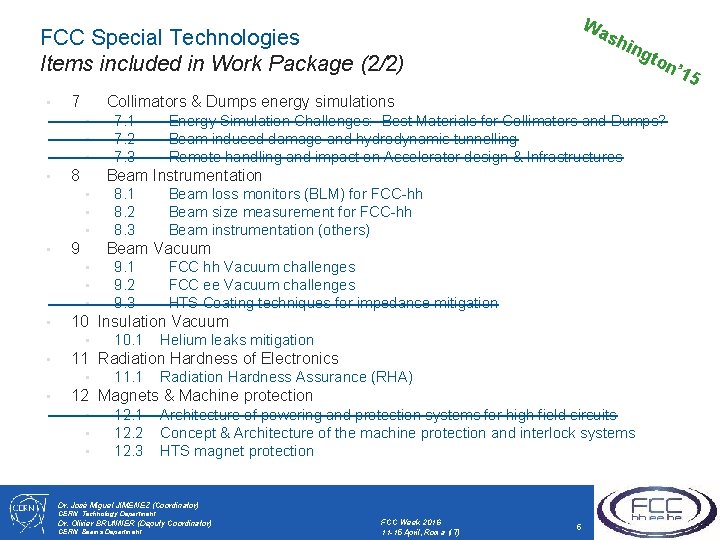 Wa FCC Special Technologies Items included in Work Package (2/2) • 10. 1 Helium