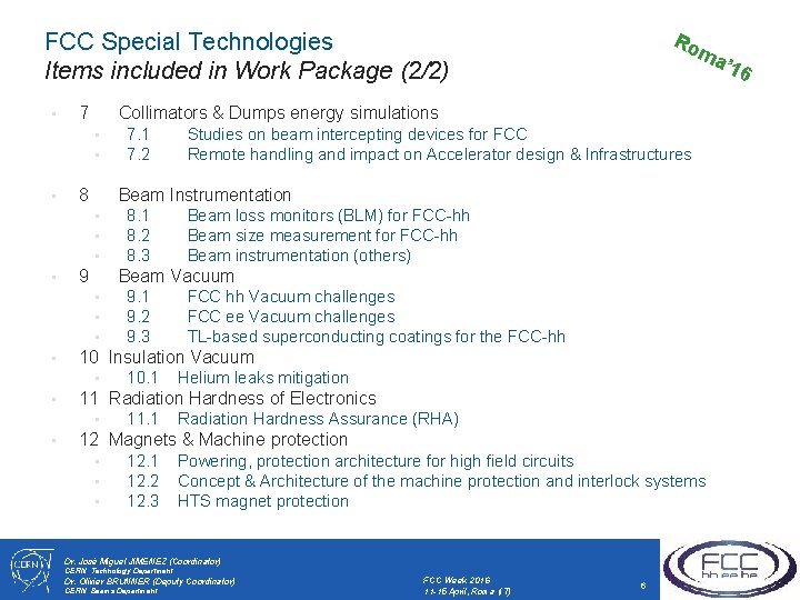 FCC Special Technologies Items included in Work Package (2/2) • 9. 1 FCC hh