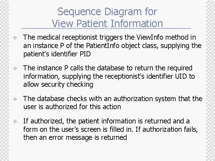 Sequence Diagram for View Patient Information ± The medical receptionist triggers the View. Info