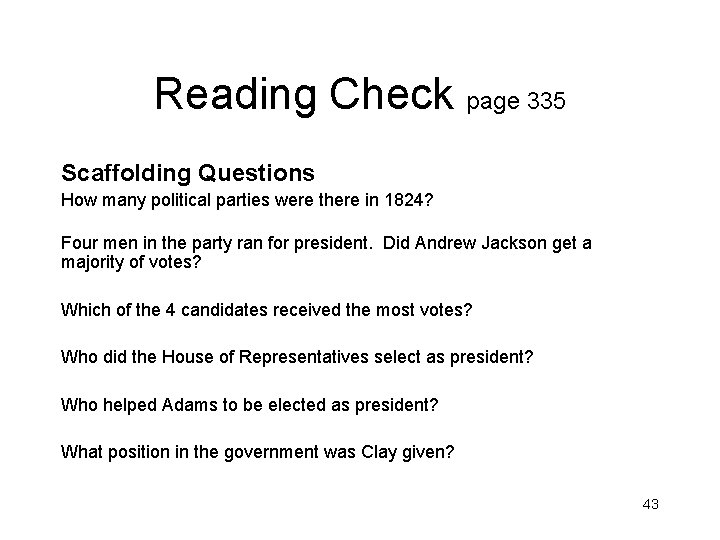 Reading Check page 335 Scaffolding Questions How many political parties were there in 1824?