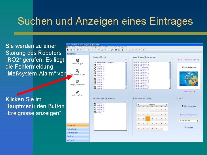 Suchen und Anzeigen eines Eintrages Sie werden zu einer Störung des Roboters „RO 2“