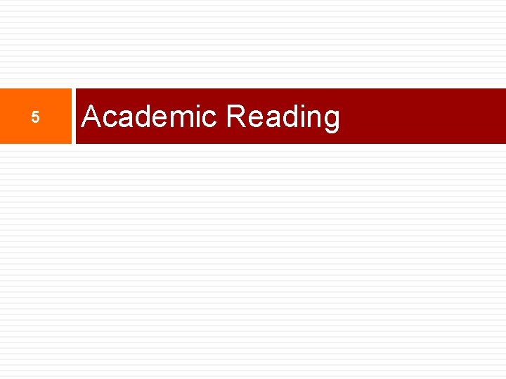 5 Academic Reading 5 Academic Reading