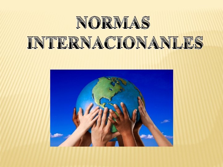 NORMAS INTERNACIONANLES 