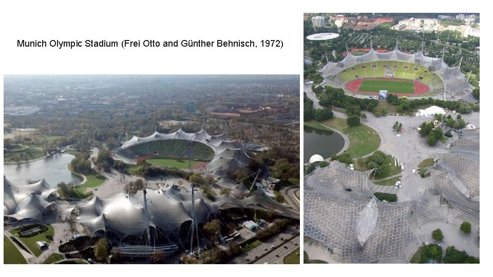 Munich Olympic Stadium (Frei Otto and Günther Behnisch, 1972) 