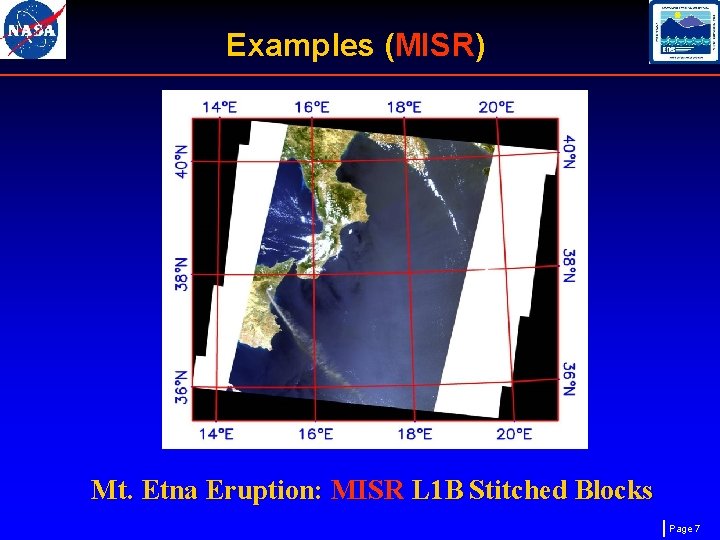 Examples (MISR) Mt. Etna Eruption: MISR L 1 B Stitched Blocks Page 7 