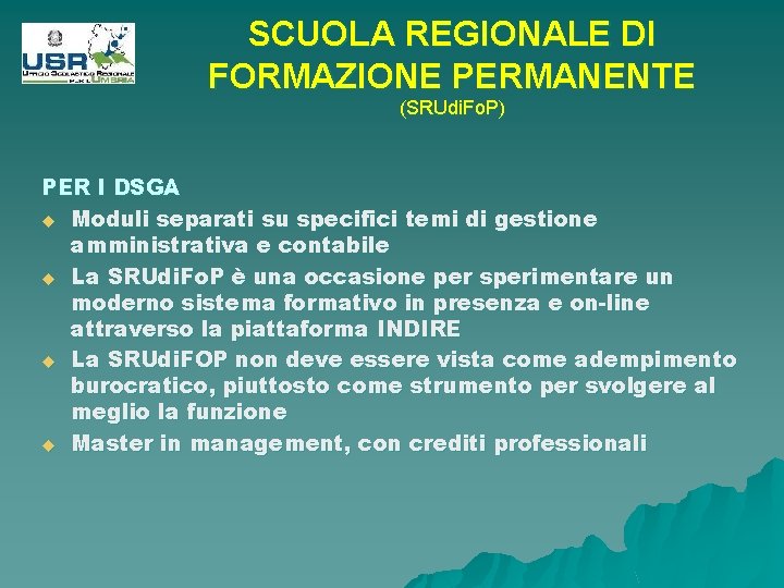 SCUOLA REGIONALE DI FORMAZIONE PERMANENTE (SRUdi. Fo. P) PER I DSGA u Moduli separati