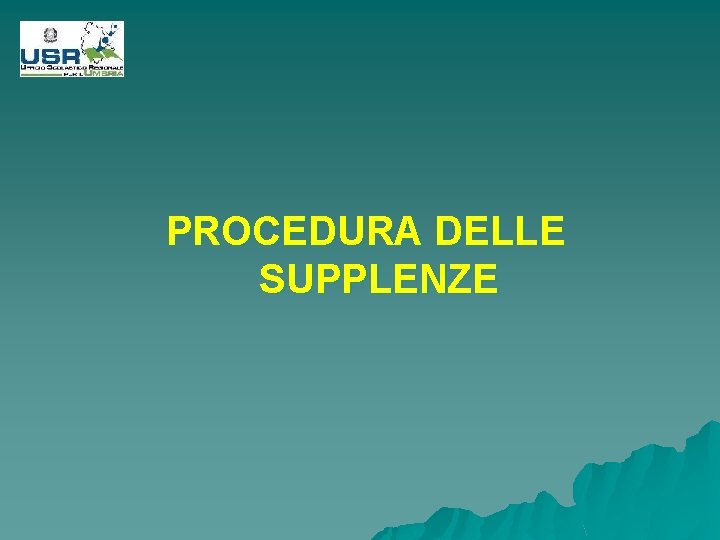 PROCEDURA DELLE SUPPLENZE 