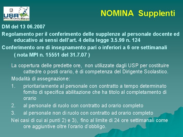 NOMINA Supplenti DM del 13 06. 2007 Regolamento per il conferimento delle supplenze al