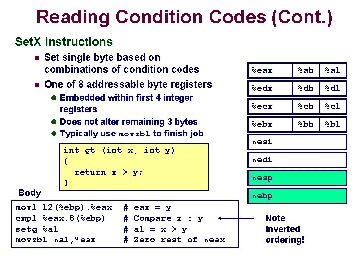 Reading Condition Codes (Cont. ) Set. X Instructions n n Set single byte based