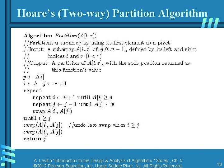 Hoare’s (Two-way) Partition Algorithm A. Levitin “Introduction to the Design & Analysis of Algorithms,