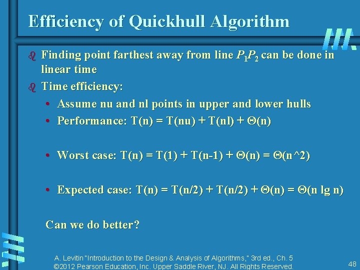 Efficiency of Quickhull Algorithm b b Finding point farthest away from line P 1