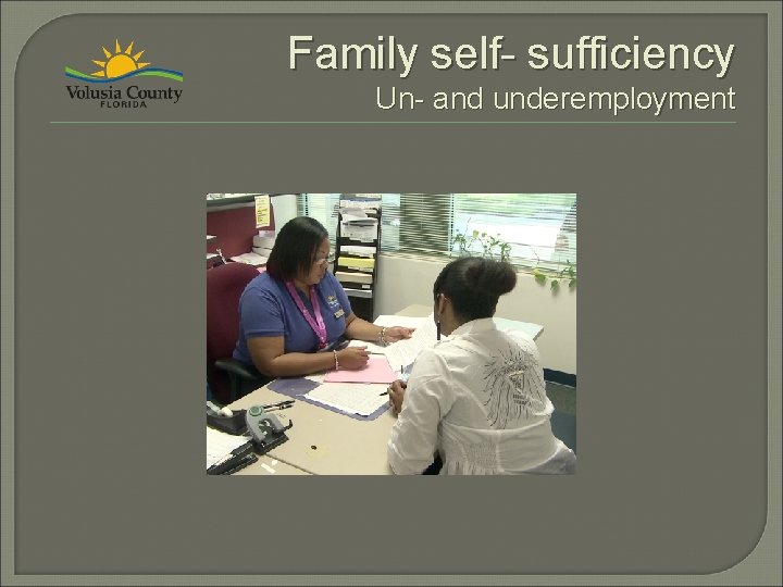 Family self- sufficiency Un- and underemployment 