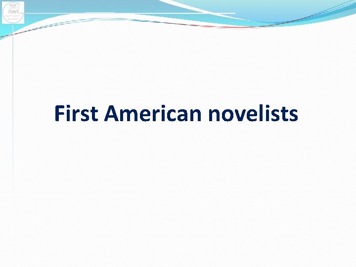 First American novelists 