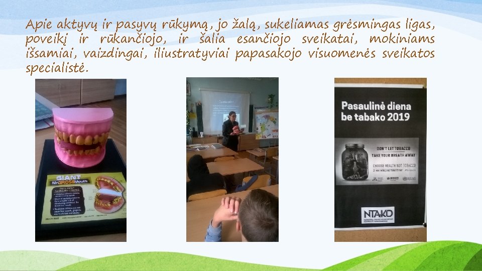 Apie aktyvų ir pasyvų rūkymą, jo žalą, sukeliamas grėsmingas ligas, poveikį ir rūkančiojo, ir