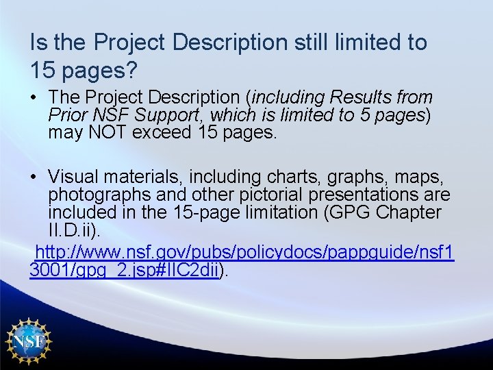 Is the Project Description still limited to 15 pages? • The Project Description (including