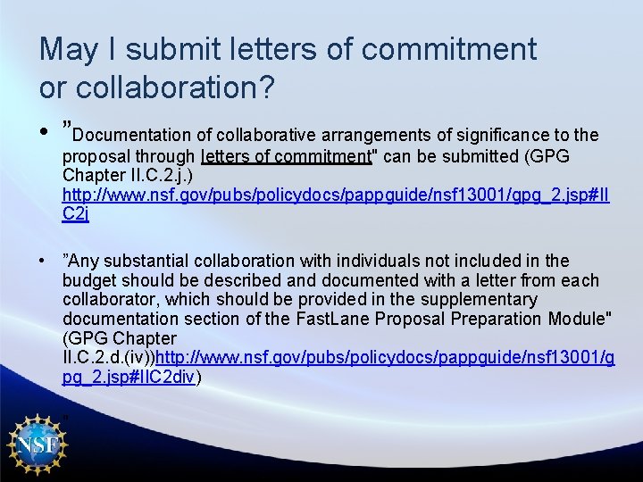 May I submit letters of commitment or collaboration? • ”Documentation of collaborative arrangements of