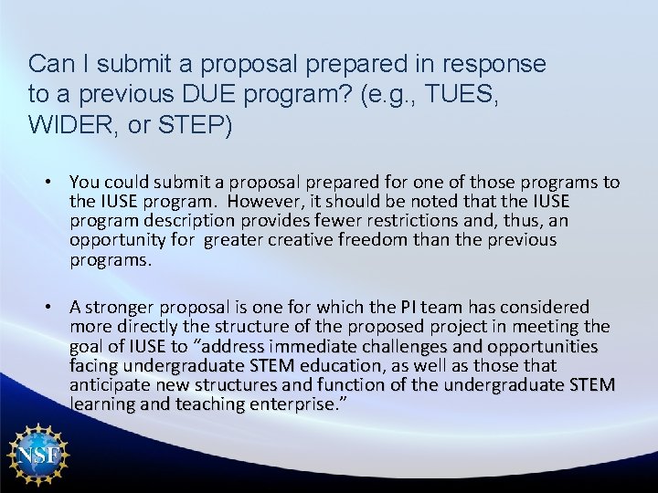 Can I submit a proposal prepared in response to a previous DUE program? (e.