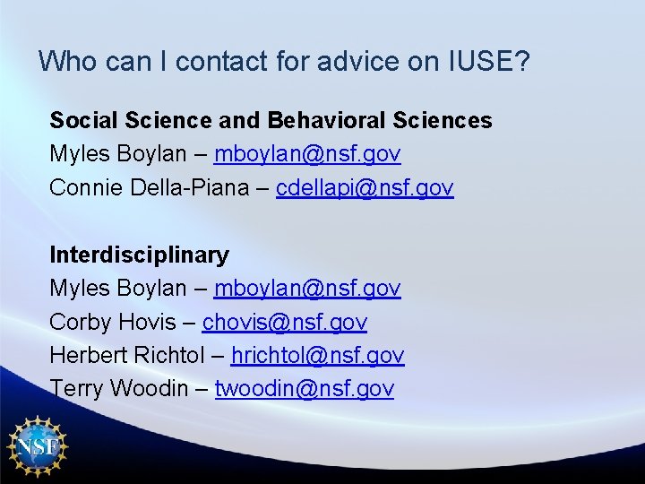 Who can I contact for advice on IUSE? Social Science and Behavioral Sciences Myles