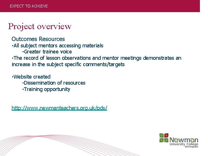 EXPECT TO ACHIEVE Project overview Outcomes Resources • All subject mentors accessing materials •