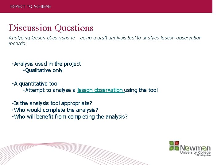 EXPECT TO ACHIEVE Discussion Questions Analysing lesson observations – using a draft analysis tool