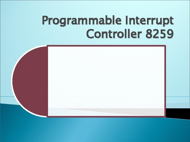 Programmable Interrupt Controller 8259 