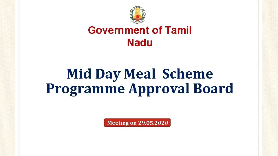 Government of Tamil Nadu Mid Day Meal Scheme Programme Approval Board Meeting on 29.