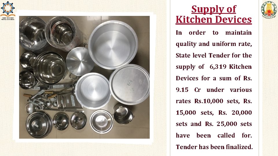 Supply of Kitchen Devices In order to maintain quality and uniform rate, State level Supply of Kitchen Devices In order to maintain quality and uniform rate, State level