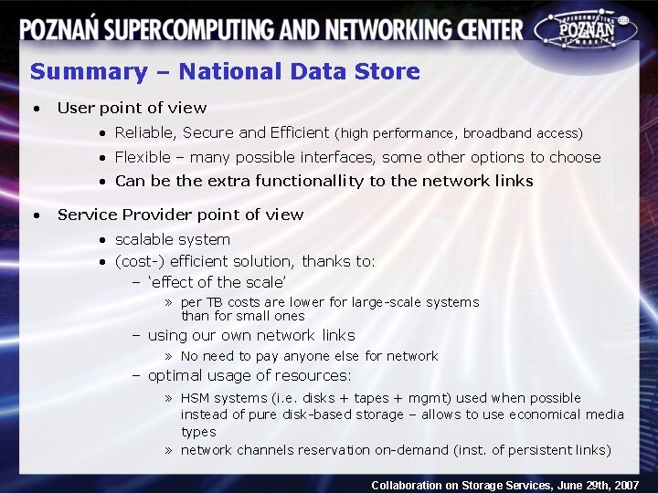 Summary – National Data Store • User point of view • Reliable, Secure and