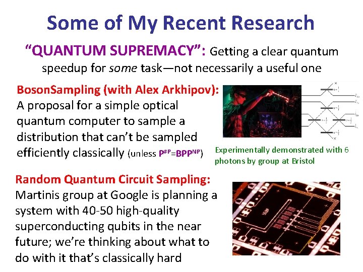 Some of My Recent Research “QUANTUM SUPREMACY”: Getting a clear quantum speedup for some