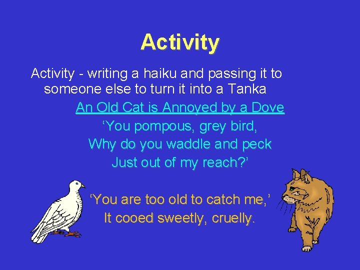 Activity - writing a haiku and passing it to someone else to turn it