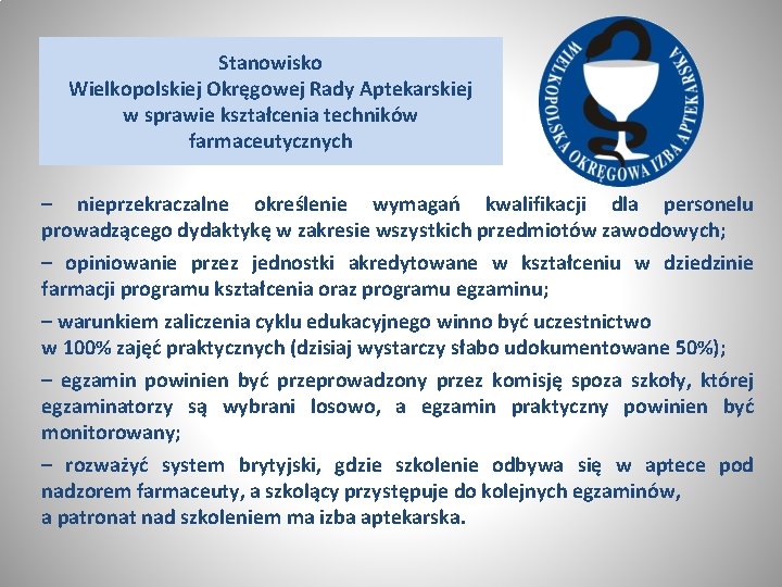 Stanowisko Wielkopolskiej Okręgowej Rady Aptekarskiej w sprawie kształcenia techników farmaceutycznych – nieprzekraczalne określenie wymagań