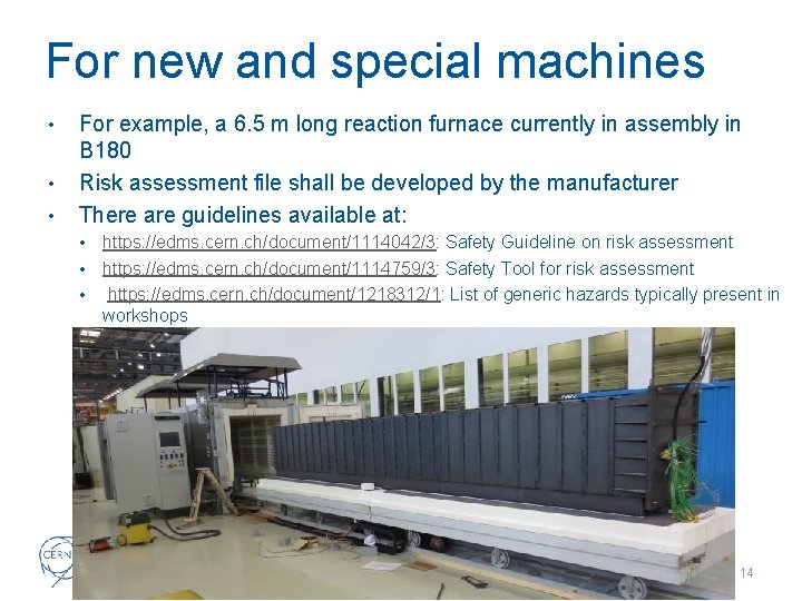 For new and special machines • • • For example, a 6. 5 m