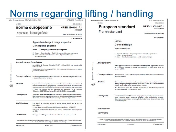 Norms regarding lifting / handling 18/9/2014 Mechanical and Handling Hazards 25 