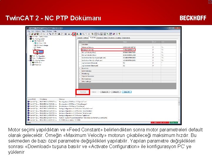 Twin. CAT 2 - NC PTP Dökümanı Motor seçimi yapıldıktan ve «Feed Constant» belirlendikten